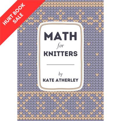 HURT BOOK SALE: Math for Knitters