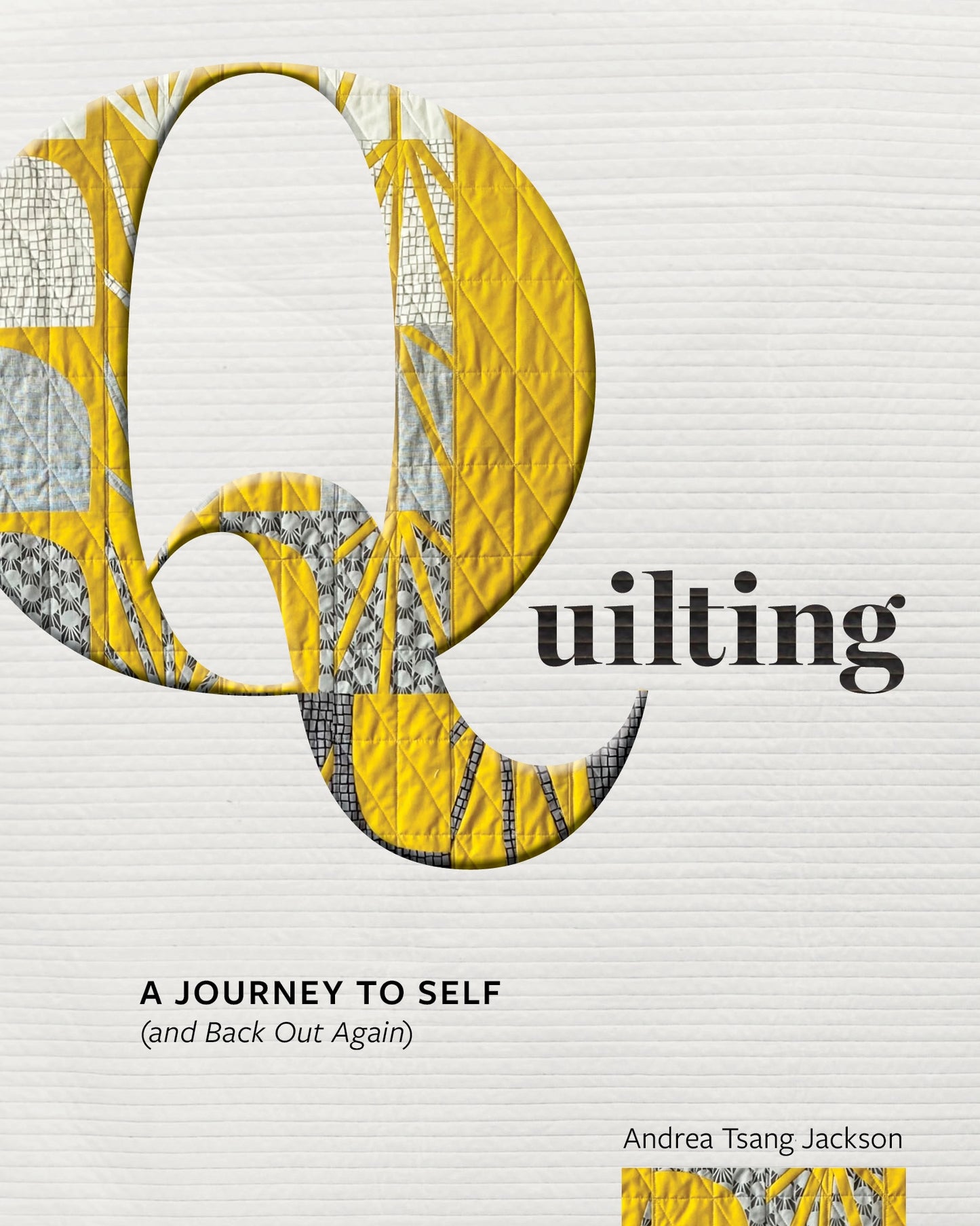 Quilting, by Andrea Tsang Jackson