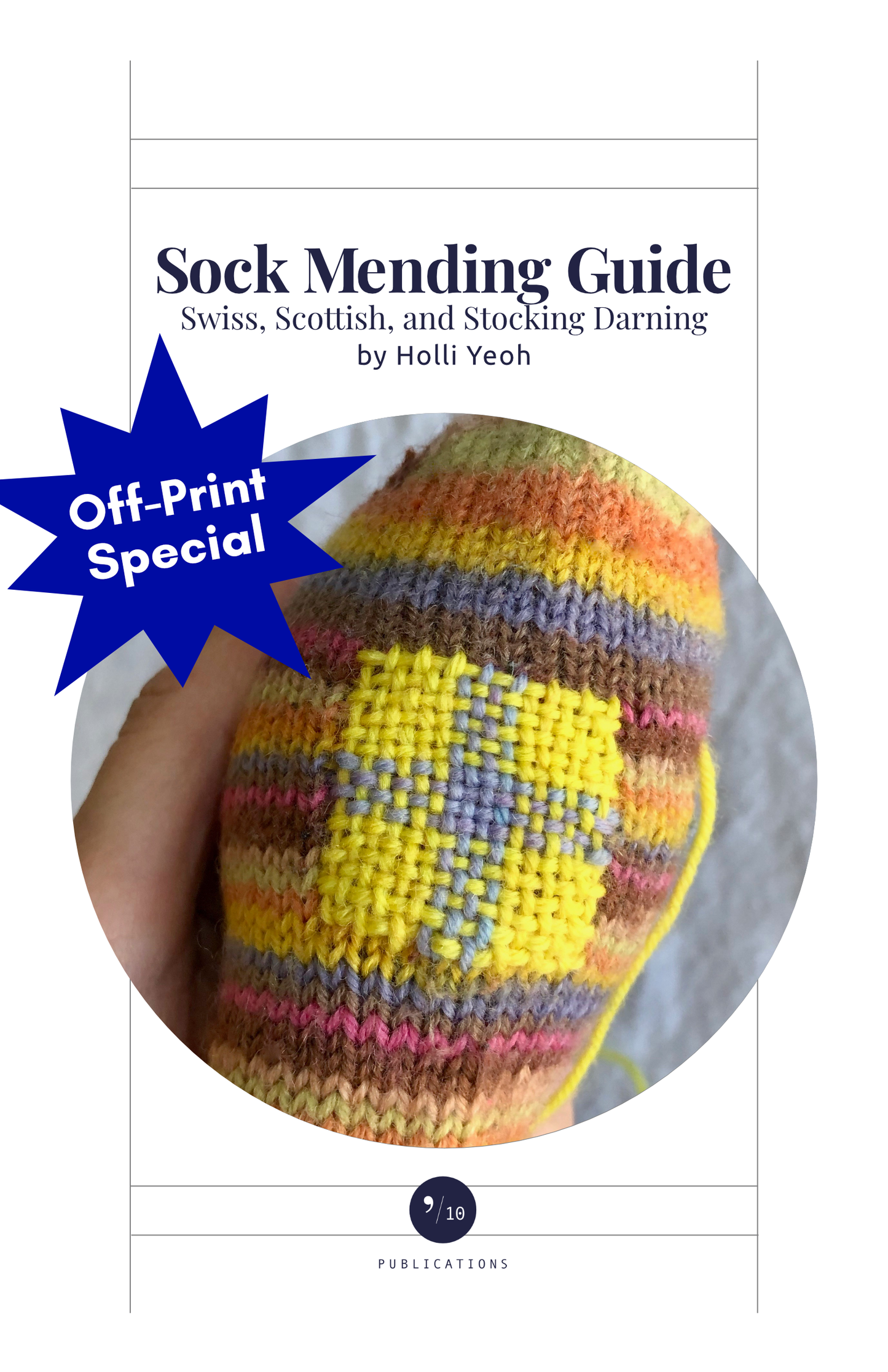 Sock Mending Guide, by Holli Yeoh [OFF-PRINT SPECIAL]