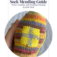 Sock Mending Guide, by Holli Yeoh